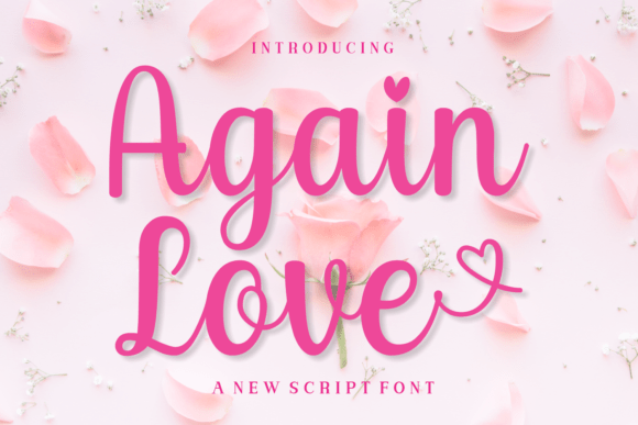 Again Love Script Font: Built for Campaign Design