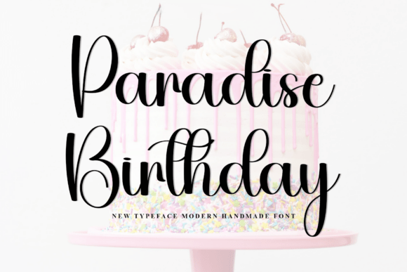 Paradise Birthday: A Font That Feels Like a Handwritten Welcome